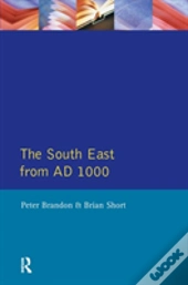 The South East From 1000 Ad