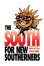 The South For New Southerners - Preview
