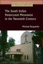 The South Indian Pentecostal Movement In The Twentieth Century - Preview