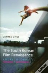 The South Korean Film Renaissance