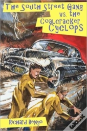 The South Street Gang Vs. The Coalcracker Cyclops