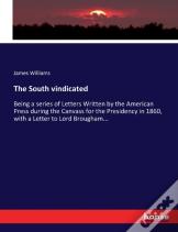 The South Vindicated