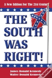 The South Was Right!