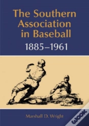 Capa do artigo The Southern Association In Baseball, 1885-1961