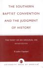 The Southern Baptist Convention And The Judgement Of History - Preview