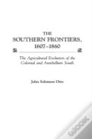 The Southern Frontiers, 1607-1860