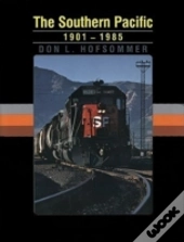 The Southern Pacific, 1901-1985