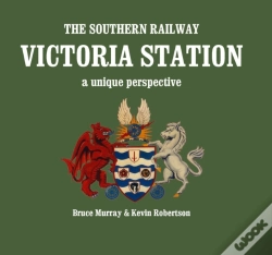 Capa do artigo The Southern Railway Victoria Station - A Unique Perspective