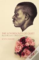 The Sovereignty Of Quiet