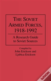 The Soviet Armed Forces, 1918-1992