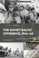 The Soviet Baltic Offensive, 1944-45