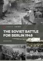 The Soviet Battle For Berlin, 1945 - Preview
