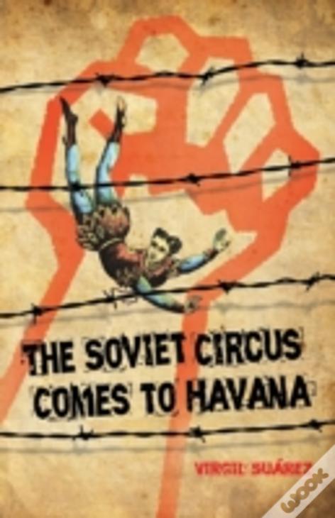 The Soviet Circus Comes To Havana