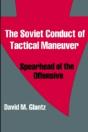 The Soviet Conduct Of Tactical Maneuver - Preview