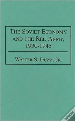 Capa do artigo The Soviet Economy And The Red Army, 1930-45