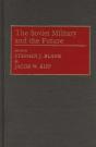 The Soviet Military And The Future - Preview