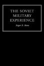 The Soviet Military Experience - Preview