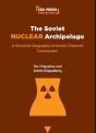 The Soviet Nuclear Archipelago - Preview
