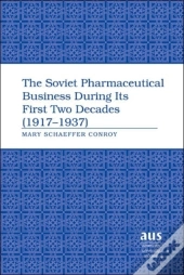 The Soviet Pharmaceutical Business During Its First Two Decades (1917-1937)