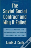 The Soviet Social Contract And Why It Failed