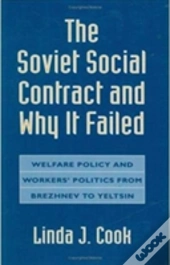The Soviet Social Contract And Why It Failed