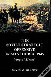 Capa do artigo The Soviet Strategic Offensive In Manchuria, 1945