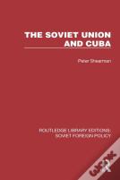The Soviet Union And Cuba