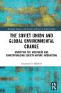 The Soviet Union And Global Environmental Change - Preview
