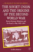 The Soviet Union And The Origins Of World War Ii