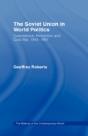 The Soviet Union In World Politics - Preview