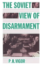 The Soviet View Of Disarmament - Preview