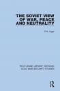 The Soviet View Of War, Peace And Neutrality - Preview