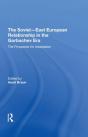 The Sovieteast European Relationship In The Gorbachev Era - Preview