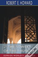 The Sowers Of The Thunder (Esprios Classics)