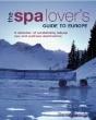 The Spa Lover'S Guide To Europe - Preview