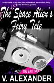 The Space Alien'S Fairy Tale