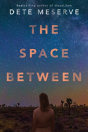 The Space Between - Preview
