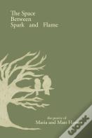 The Space Between Spark And Flame