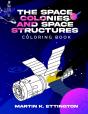 The Space Colonies And Space Structures Coloring Book - Preview