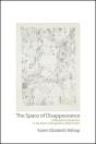 The Space Of Disappearance - Preview