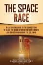 The Space Race: A Captivating Guide To T - Preview