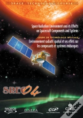 The Space Radiation Environment Srec 04 And Its Effects On Spacecraft Components And Systems