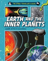 The Space Traveller'S Guide: Earth And The Inner Planets