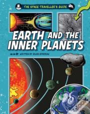 The Space Traveller'S Guide: Earth And The Inner Planets