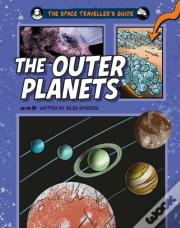 The Space Traveller'S Guide: The Outer Planets