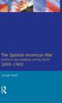 The Spanish-American War 1895-1902 - Preview