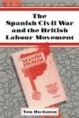 The Spanish Civil War And The British Labour Movement - Preview