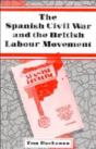 The Spanish Civil War And The British Labour Movement - Preview