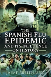 Capa do artigo The Spanish Flu Epidemic And Its Influence On History