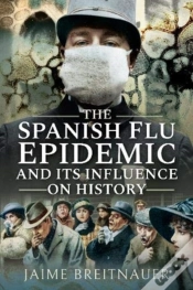 Capa do artigo The Spanish Flu Epidemic And Its Influence On History